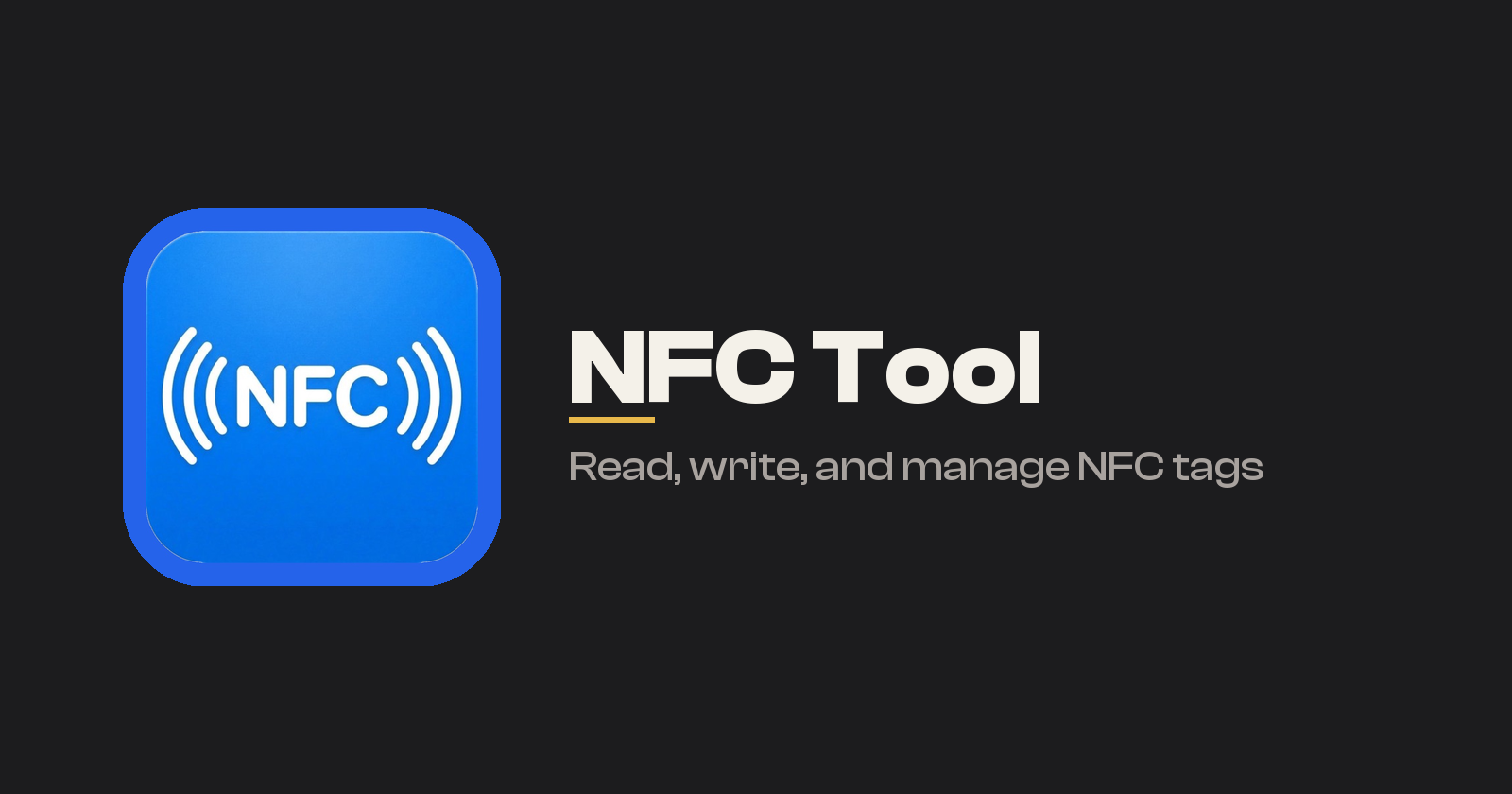 Introducing NFC Tool: Read, Write, and Manage NFC Tags