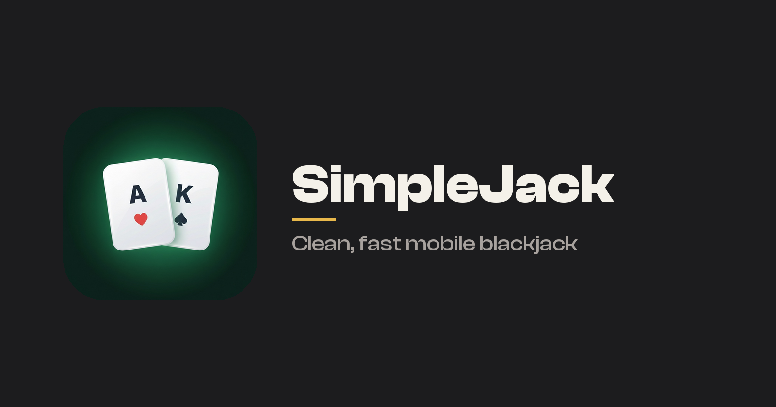 Introducing SimpleJack: Clean, Fast Mobile Blackjack