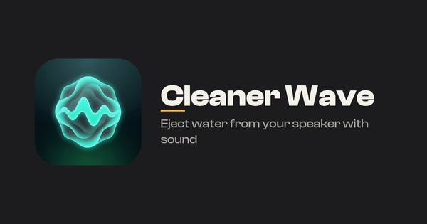 Introducing Cleaner Wave: Eject Water From Your Phone Speaker