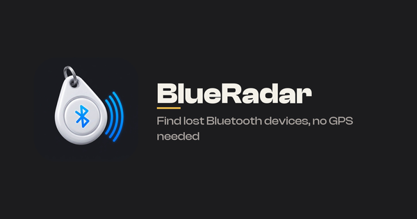 Introducing BlueRadar: Find Any Lost Bluetooth Device, No GPS Needed